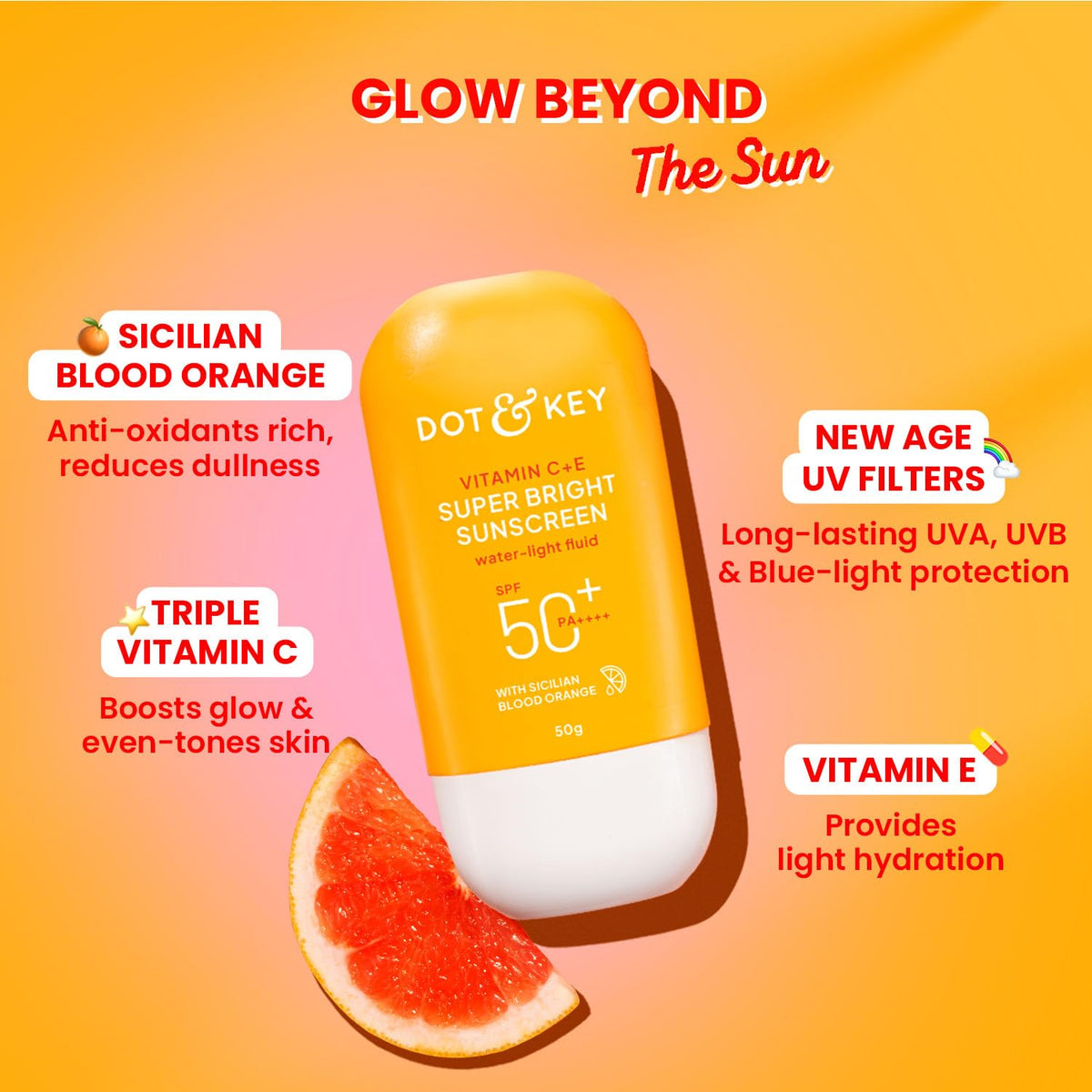 Dot & Key Vitamin C + E Super Bright Sunscreen SPF 50+ PA++++ 50g